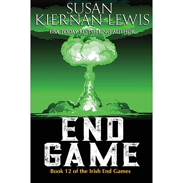 End Game (The Irish End Games, #12) / The Irish End Games, Susan Kiernan-Lewis