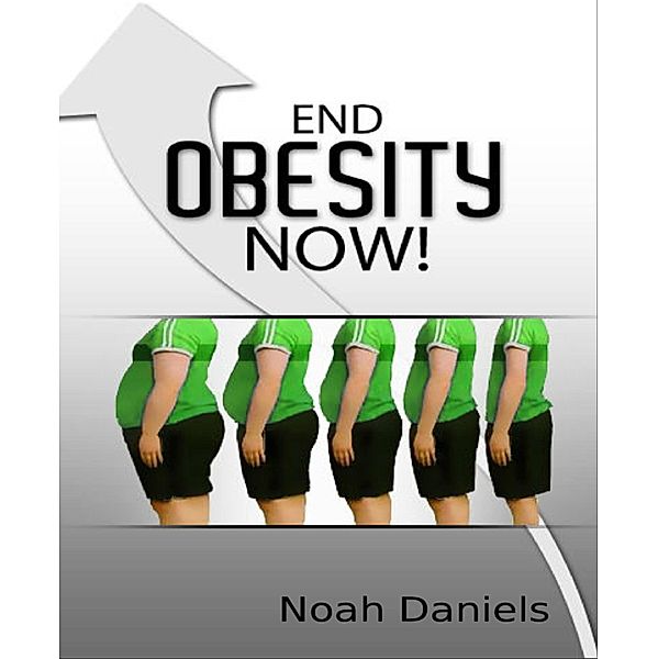 End Obesity Now!, Noah Daniels