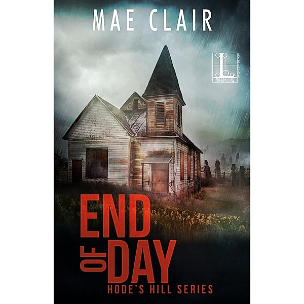 End of Day / A Hode's Hill Novel Bd.2, Mae Clair