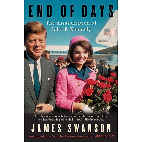 End of Days, James L. Swanson