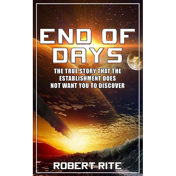 End of Days (Prophecy, #1), Robert Rite
