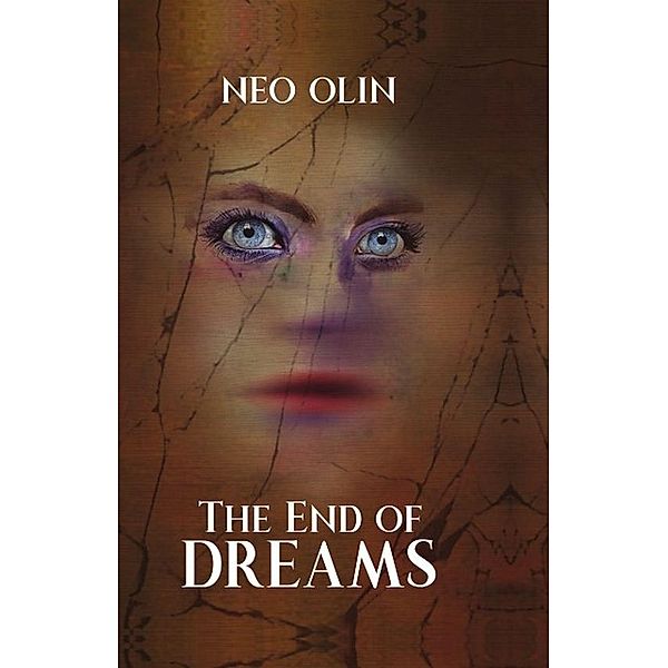 End of Dreams, Neo Olin