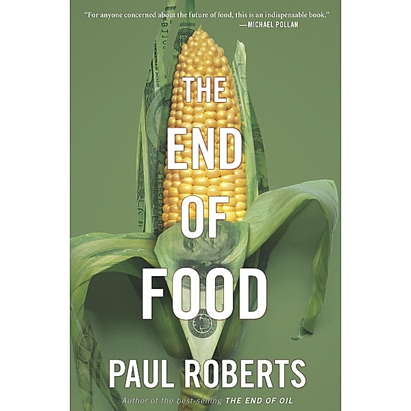 End of Food, Paul Roberts