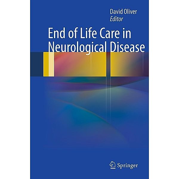 End of Life Care in Neurological Disease