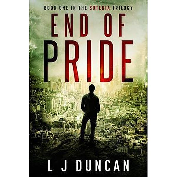 END OF PRIDE / Duncan Press, L J Duncan