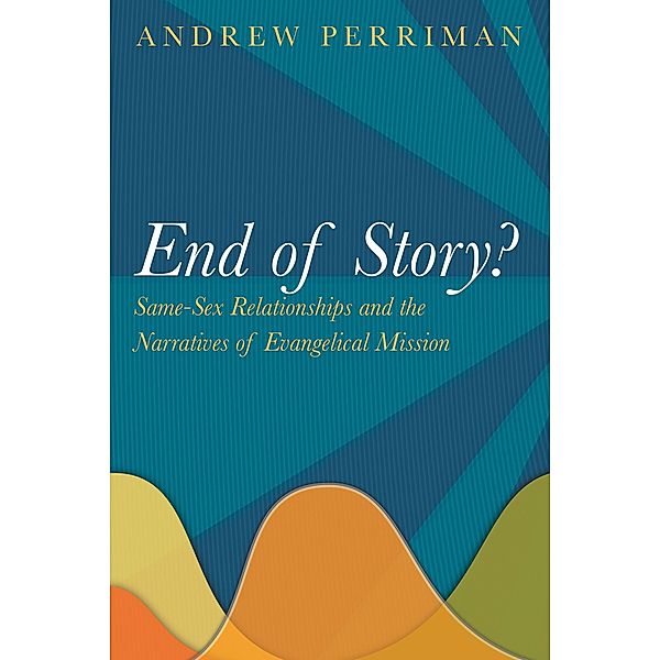 End of Story?, Andrew Perriman