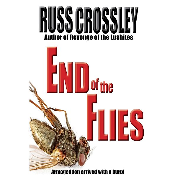 End of the Flies, Russ Crossley