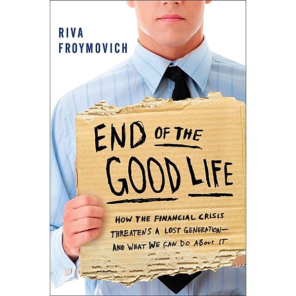 End of The Good Life, Riva Froymovich