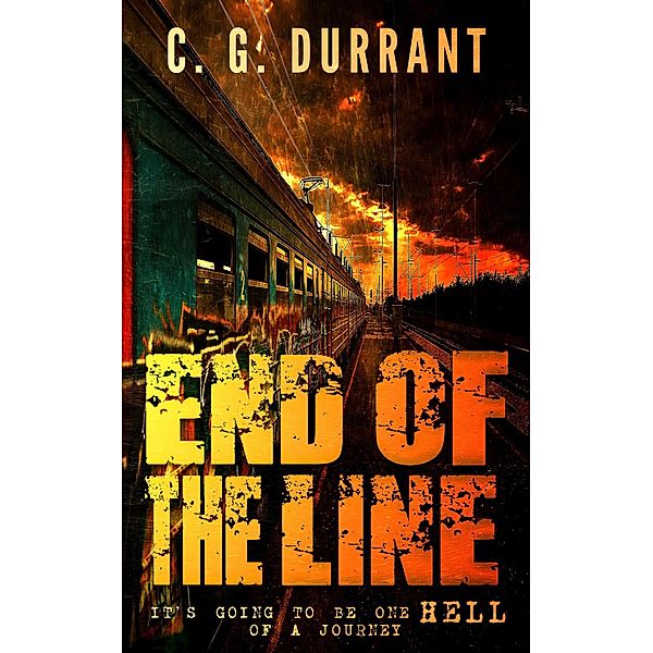 End of The Line, C. G. Durrant
