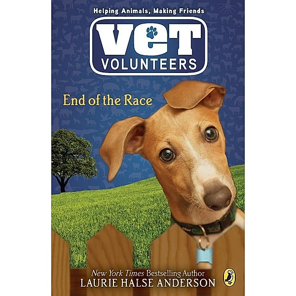 End of the Race / Vet Volunteers Bd.12, Laurie Halse Anderson