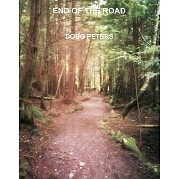 End Of The Road, Doug Peters