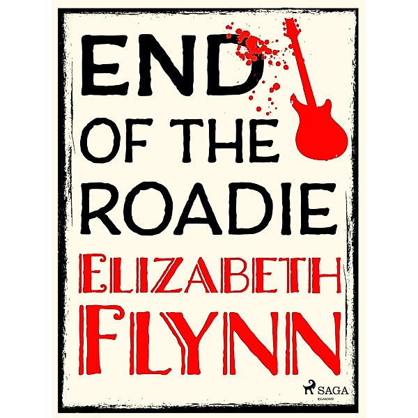 End of the Roadie / D, I, Costello Mysteries Bd.3, Elizabeth Flynn