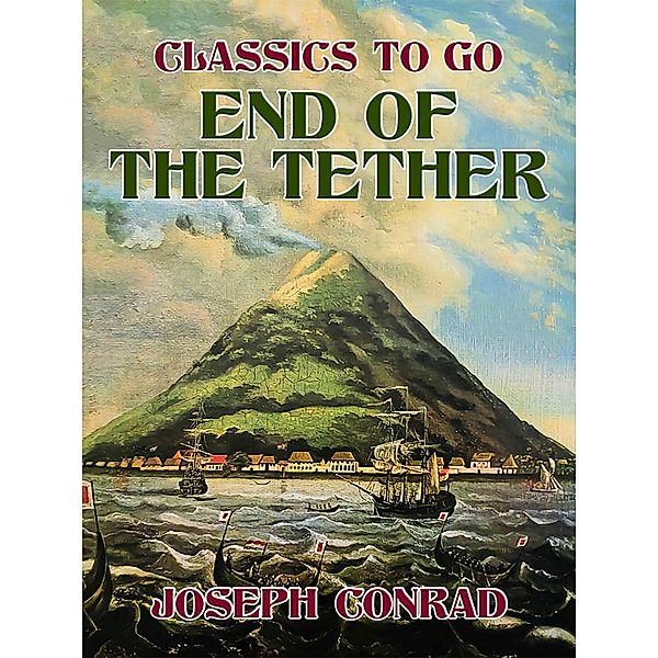 End of the Tether, Joseph Conrad