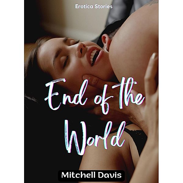 End of the World, Mitchell Davis