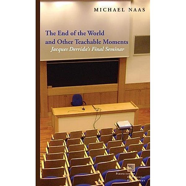 End of the World and Other Teachable Moments, Michael Naas
