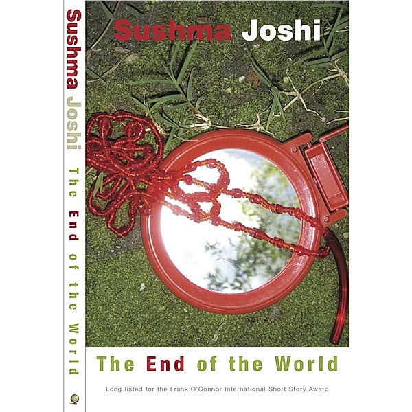 End of the World / Sushma Joshi, Sushma Joshi
