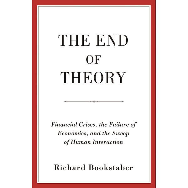 End of Theory, Richard Bookstaber