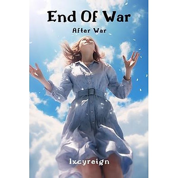 End Of War, Ixcyreign