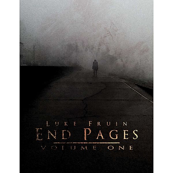 End Pages: Volume One, Luke Fruin