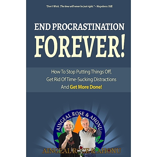 End Procrastination Forever, Ahonu, Aingeal Rose O'Grady