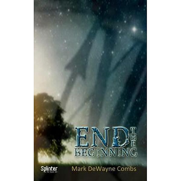 End The Beginning, Mark Dewayne Combs