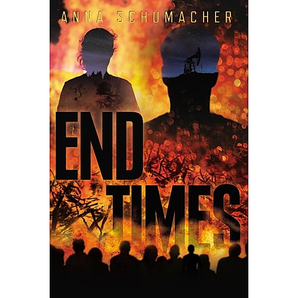 End Times / End Times Bd.1, Anna Schumacher