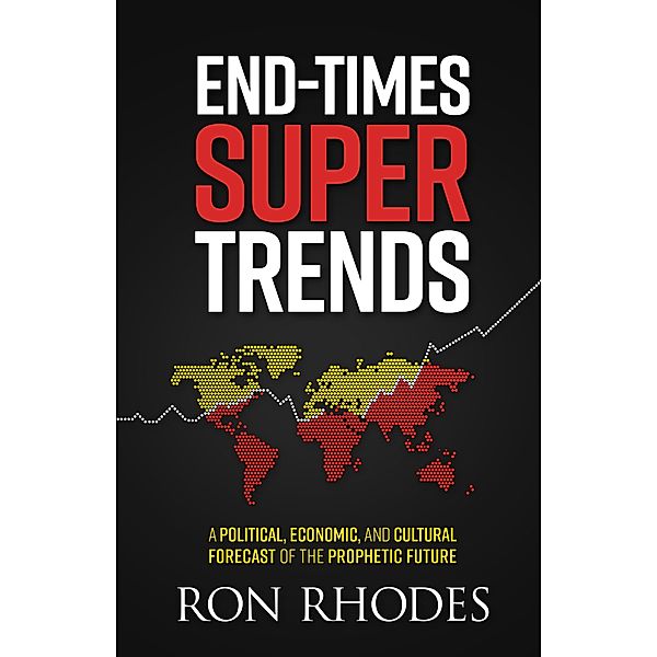 End-Times Super Trends, Ron Rhodes