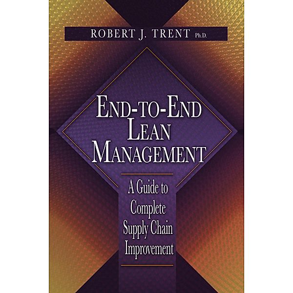 End-to-End Lean Management, Robert Trent