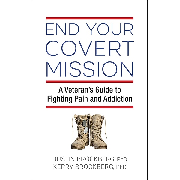End Your Covert Mission, Dustin Brockberg, Kerry Brockberg