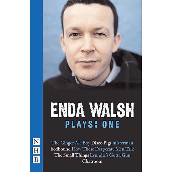 Enda Walsh Plays: One (NHB Modern Plays), Enda Walsh