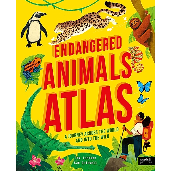 Endangered Animals Atlas / Amazing Adventures, Tom Jackson