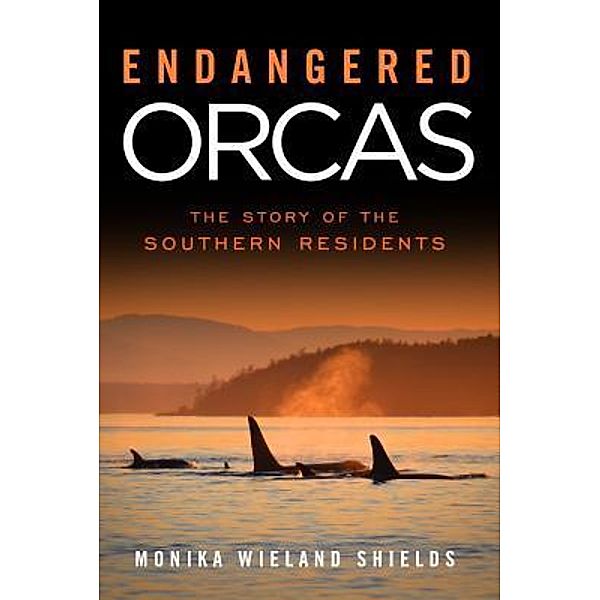 Endangered Orcas, Monika Wieland Shields