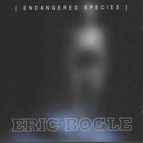 Endangered Species, Eric Bogle