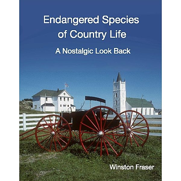 Endangered Species of Country Life, Winston C Fraser
