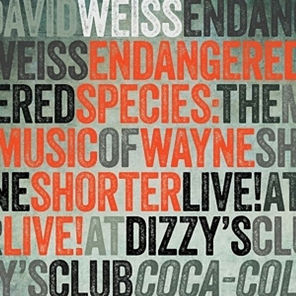 Endangered Species: The Music Of Wayne Shorter, David Weiss