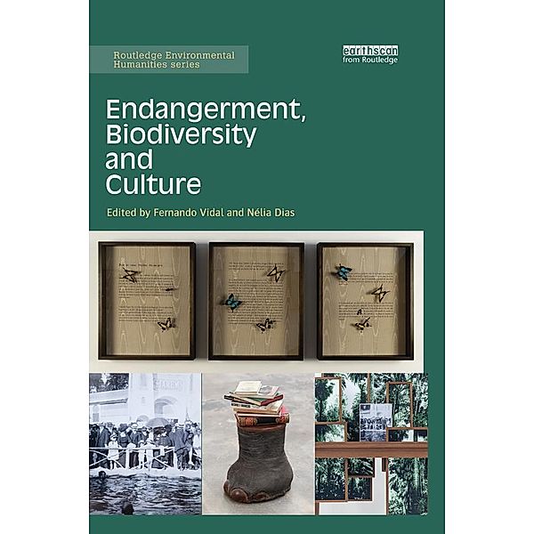 Endangerment, Biodiversity and Culture / Routledge Environmental Humanities