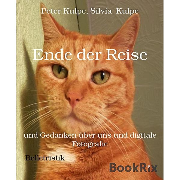 Ende der Reise, Peter Kulpe, Silvia Kulpe