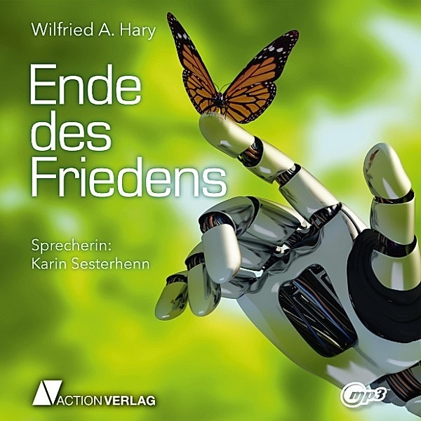 Ende des Friedens, Wilfried A. Hary