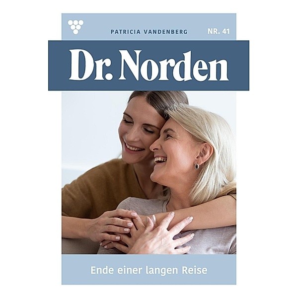 Ende einer langen Reise / Dr. Norden Bd.41, Patricia Vandenberg