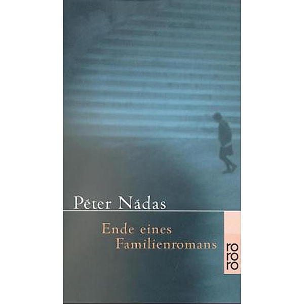 Ende eines Familienromans, Péter Nádas