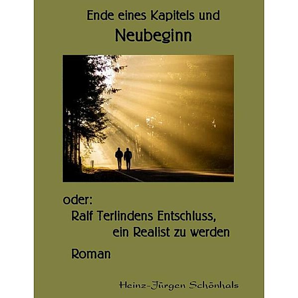 Ende eines Kapitels und Neubeginn, Heinz-Jürgen Schönhals