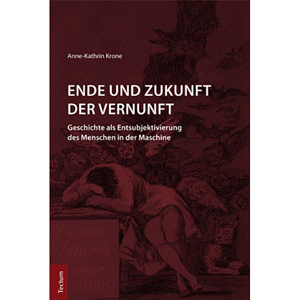 Ende und Zukunft der Vernunft, Anne-Kathrin Krone