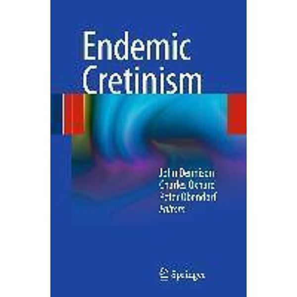 Endemic Cretinism, John Dennison, Charles Oxnard, Peter Obendorf