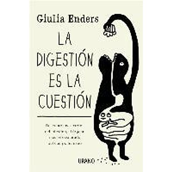 Enders, G: Digestión es la cuestión, Giulia Enders