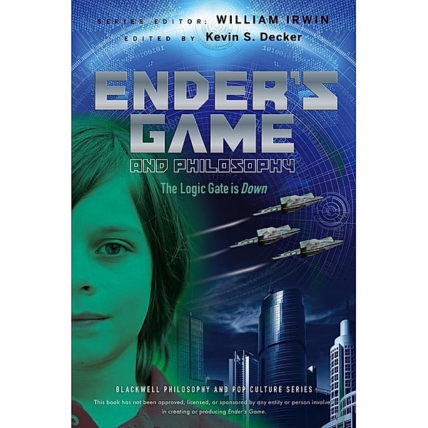 Ender's Game and Philosophy / The Blackwell Philosophy and Pop Culture Series