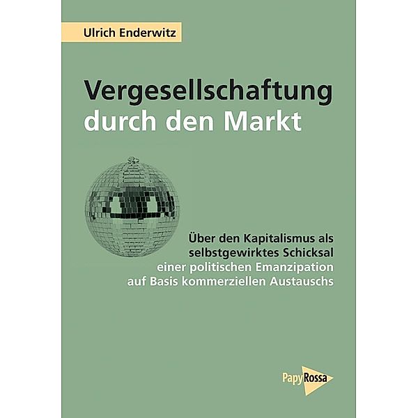 Enderwitz, U: Vergesellschaftung durch den Markt, Ulrich Enderwitz