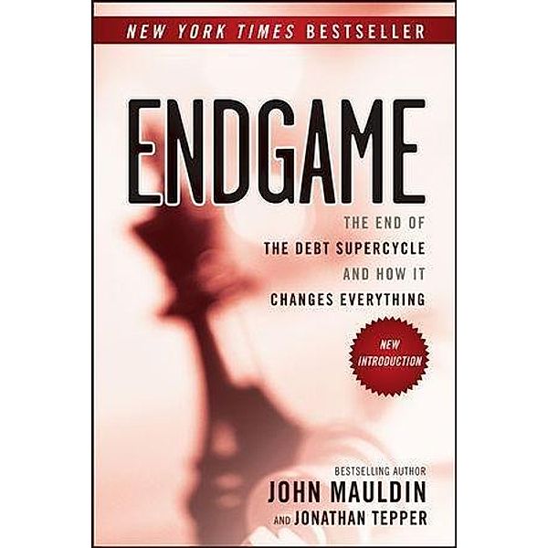 Endgame, John Mauldin, Jonathan Tepper