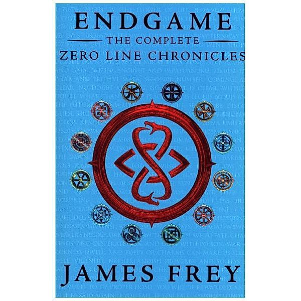 Endgame (Frey) / The Complete Zero Line Chronicles (Incite, Feed, Reap), James Frey