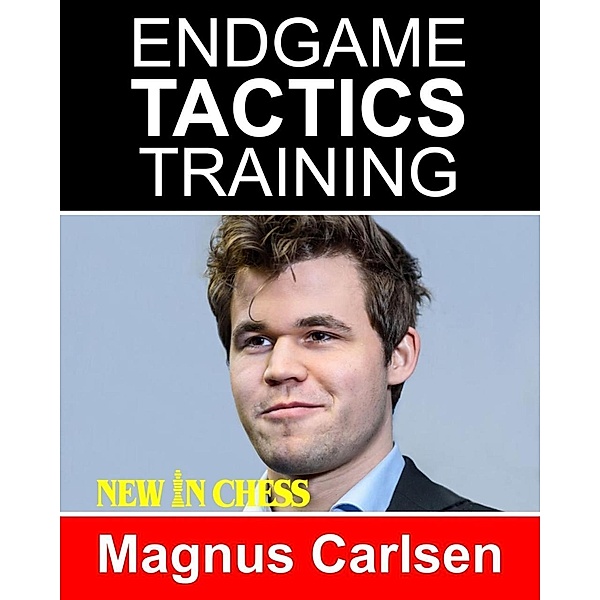 Endgame Tactics Training Magnus Carlsen / New in Chess, Frank Erwich
