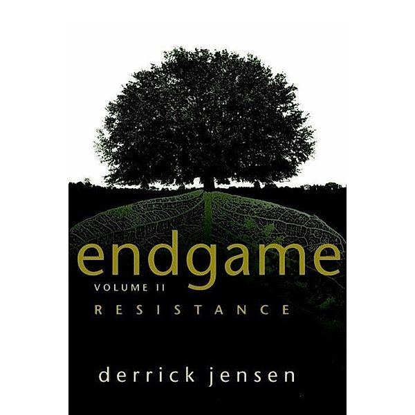 Endgame, Volume 2, Derrick Jensen